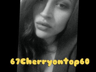 67Cherryontop60