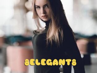 8ELEGANT8