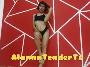 AlannaTenderTs