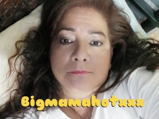 Bigmamahotxxx