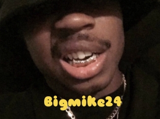 Bigmike24