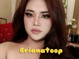 Brianatoop