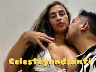 Celesteyandsanti