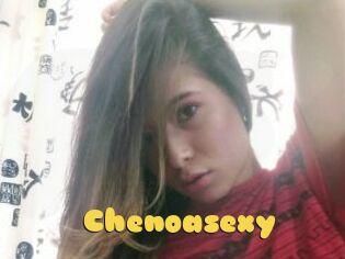 Chenoasexy