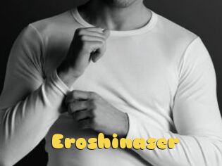 Eroshinaser