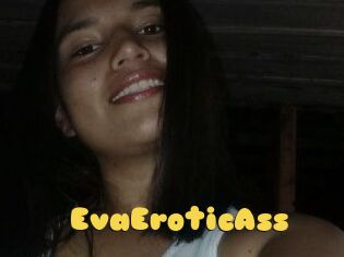 EvaEroticAss