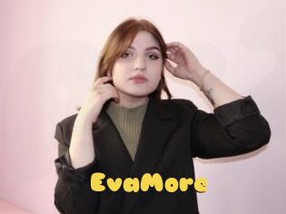 EvaMore