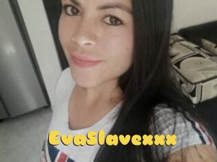 EvaSlavexxx