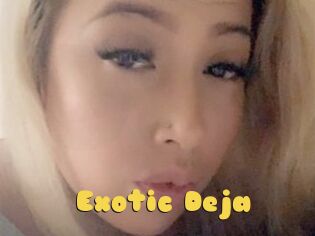 Exotic_Deja