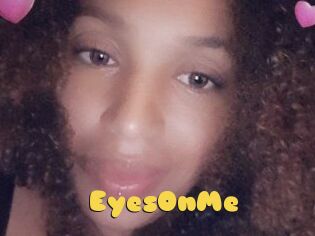 EyesOnMe