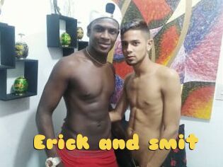 Erick_and_smit