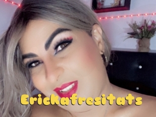 Erickafresitats