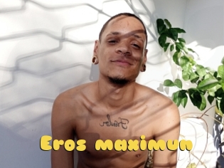 Eros_maximun