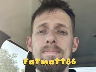 Fatmatt86