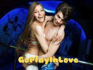 GoPlayInLove