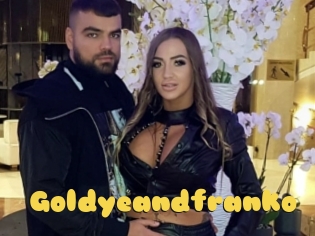 Goldyeandfranko