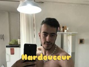 Hardouceur