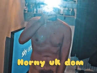 Horny_uk_dom