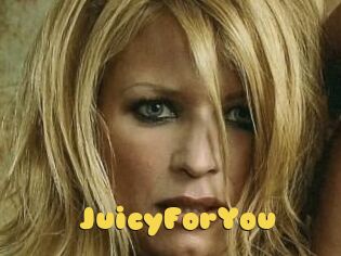 JuicyForYou