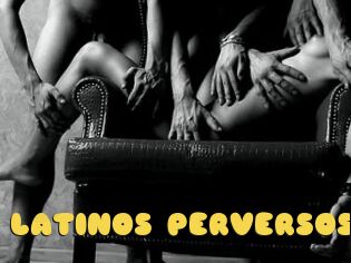 LATINOS_PERVERSOS