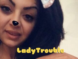 LadyTrouble