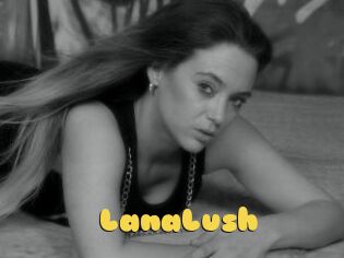 LanaLush