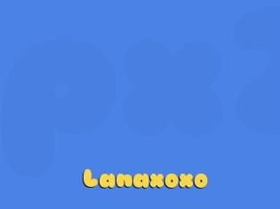 Lanaxoxo