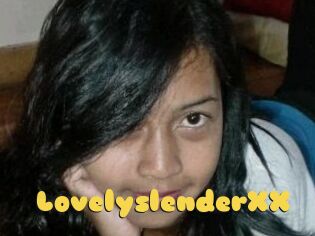 LovelyslenderXX