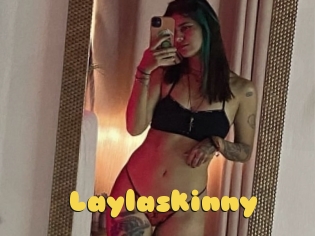 Laylaskinny