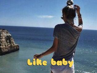 Like_baby