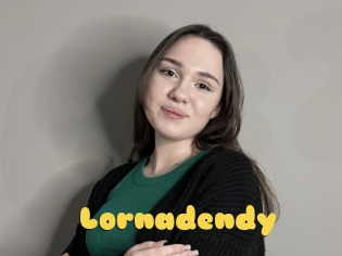 Lornadendy