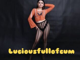 Luciousfullofcum