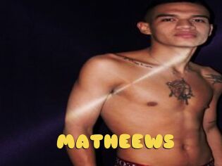 MATHEEWS