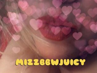 MIZZBBWJUICY