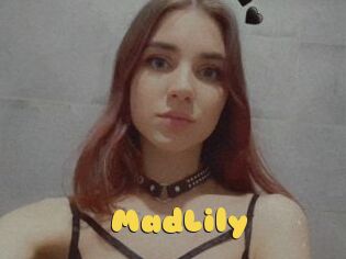 MadLily