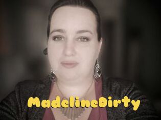 MadelineDirty