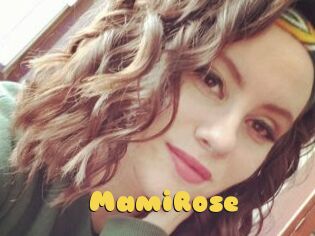 MamiRose