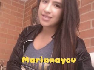 Marianayou