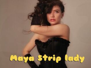 Maya_Strip_lady