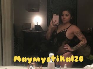 Maymystikal20