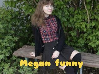 Megan_funny