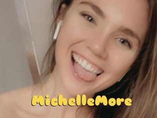 MichelleMore