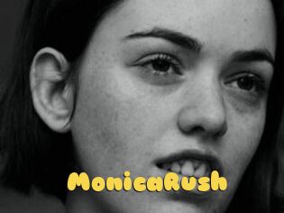 MonicaRush