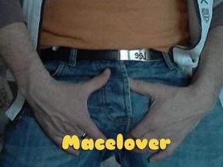 Macelover