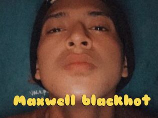 Maxwell_blackhot