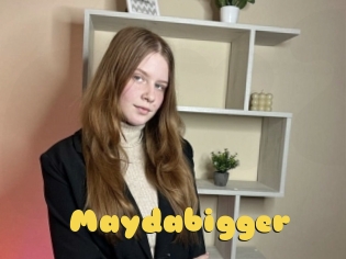 Maydabigger