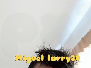 Miguel_larry20