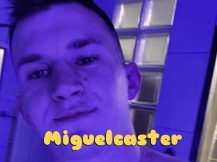 Miguelcaster