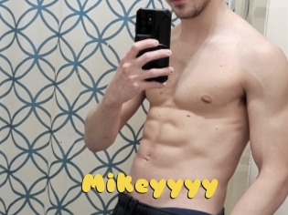 Mikeyyyy