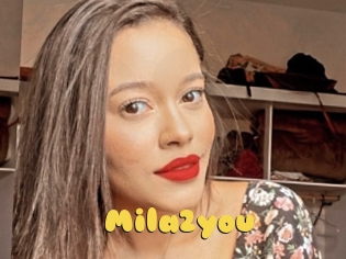 Mila2you